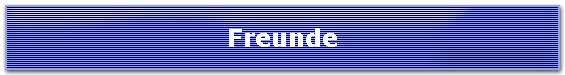 Freunde