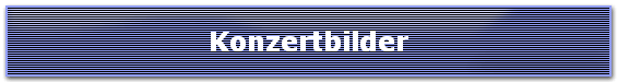 Konzertbilder
