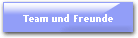 Team und Freunde