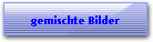 gemischte Bilder